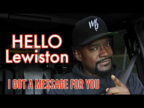 Hello Lewiston, Mister Brown Has A Message For You