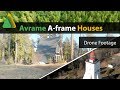 Avrame A-frame Houses - Drone Footage