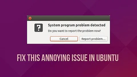 How to Fix System Program Problem Detected in Ubuntu Linux