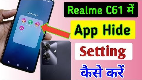 realme c61 me app hide kaise kare/How to hide apps in realme c61