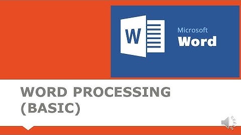 #01 An Introduction to Word Processing - Microsoft Word