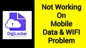 How To Fix DigiLocker Not Working On Mobile Data & WIFI Problem | DigiLocker Not Working Problem