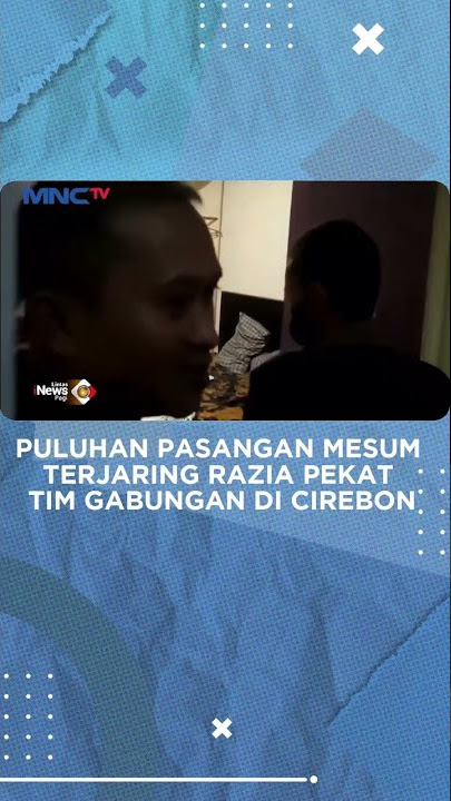 Puluhan Pasangan Mesum Terjaring Razia Pekat Tim Gabungan di Cirebon