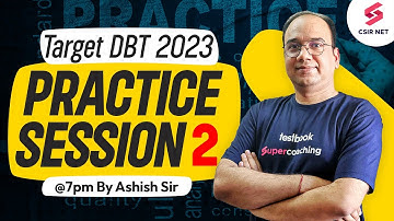 DBT JRF Exam 2023 | Target DBT 2023 Practice Session - 2 | Ashish Sir #testbookcsirnet