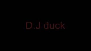 d j duck