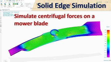 Solid Edge Simulation (FEA) Tutorials #5 | Simulate Centrifugal Forces on a Mower Blade