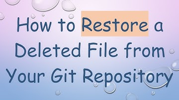 How to Restore a Deleted File from Your Git Repository
