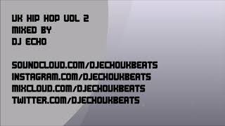 uk hip hop mix - vol 2 - Dj Echo