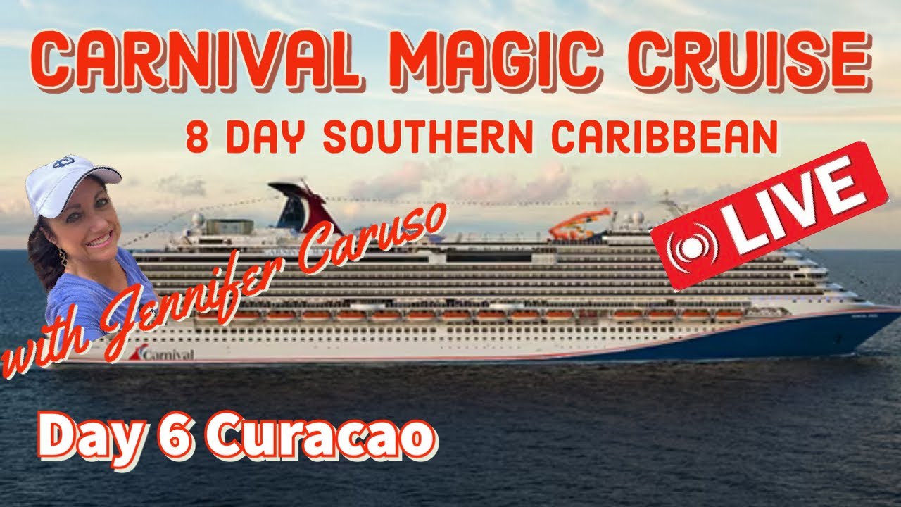 🔴 LIVE Carnival Magic 8 Day Southern Caribbean Cruise Day 6 Curacao