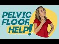 Does Your Pelvic Floor Need Help? Find out!