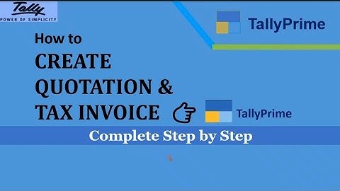 TallyPrime - How to create Quotation | How to create Tax Invoice | learn TallyPrime