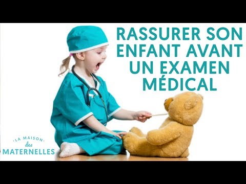 Vidéo: Comment Passer Un Examen Médical à La Maternelle
