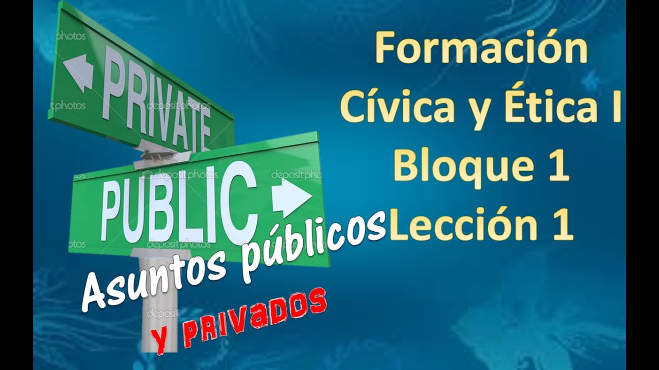 Asuntos privados de carácter público. Lección 1 YouTube
