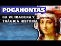 Pocahontas: Su verdadera y trágica historia