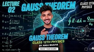 Class 12 Physics: Gauss's Law Complete Lecture 02 | Derivation &amp; Important Numericals