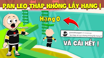 PLAY TOGETHER | Pan LEO "Tháp Vô Cực" NHƯNG KHÔNG LẤY HẠNG VÀ CÁI KẾT !