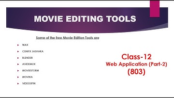 Movie Editing Tools (Part-2) | Web Application (803) | Class 12 NSQF