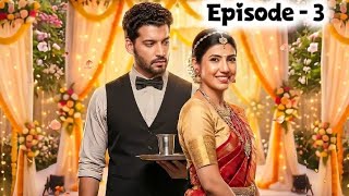 Billionaire Waiter | Episode 3 |....One Of The Best ❤️ #love #story