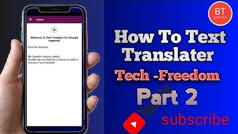 how to use text translet tech freedom part 2 || #Blindtech