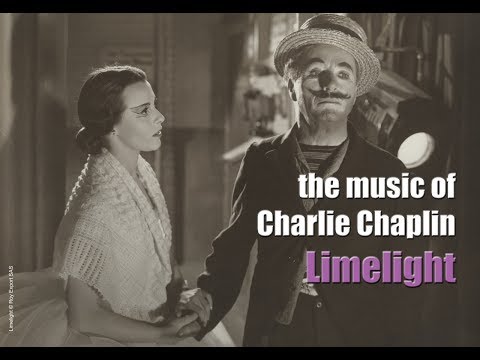 Charlie Chaplin - Limelight Opening / Terry&#039;s Theme (Eternally) / Hurdy Gurdy Waltz