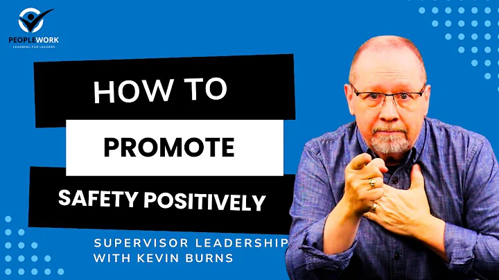 PeopleWork: How to Promote Safety Positively