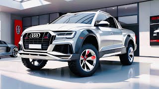 Introducing Audi's Luxury Pickup Truck! "Unveiling Audi's Pickup Truck 2025" First Look!!!