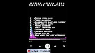 house musik full malaysia nonstop DJ sodik
