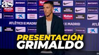 PRESENTACIÓN completa de ALEJANDRO GRIMALDO como JUGADOR del ATLÉTICO DE MADRID