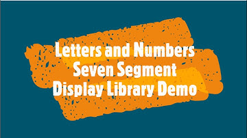 Letter and Numbers 7-Segment Display Demo