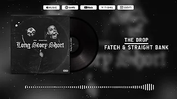 THE DROP - Fateh x Straight Bank (Official Audio Visualizer) [Long Story Short]