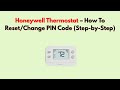 Honeywell Thermostat – How To Reset/Change PIN Code (Step-by-Step)