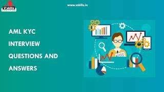 AML-KYC Interview Questions 2019 | www.vskills.in