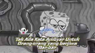 (storyWa)  dj spongebob versi burung gagak dijamin MANTULLL!!!!