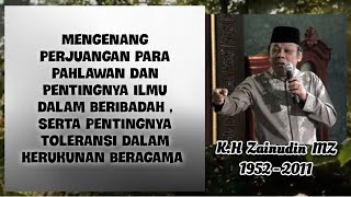 Pentingnya toleransi dalam hidup beragama oleh KH Zainuddin MZ