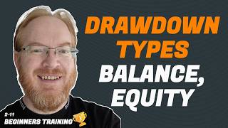 Drawdown Types - Balance and Equity!