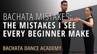 Bachata Basics - The Mistakes I See Every Beginner Make