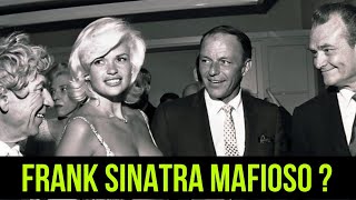 FRANK SINATRA era MAFIOSO ?