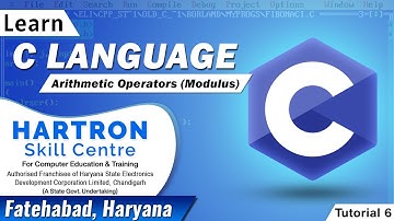 C Language | Tutorial 6 | Arithmetic Operators (Modulus) | HARTRON SKILL CENTRE FATEHABAD