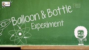 Balloon and Bottle Experiment - Science Experiment for Kids