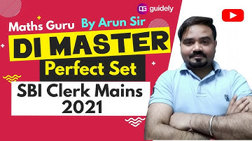 SBI Clerk Mains 2021 DI Master | Maths By Arun Sir