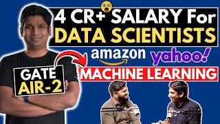 4 CR+ SALARY for DATA SCIENTISTS ??🔥GATE AIR-2 to MACHINE LEARNING @ AMAZON🔥 Scaler Data Science