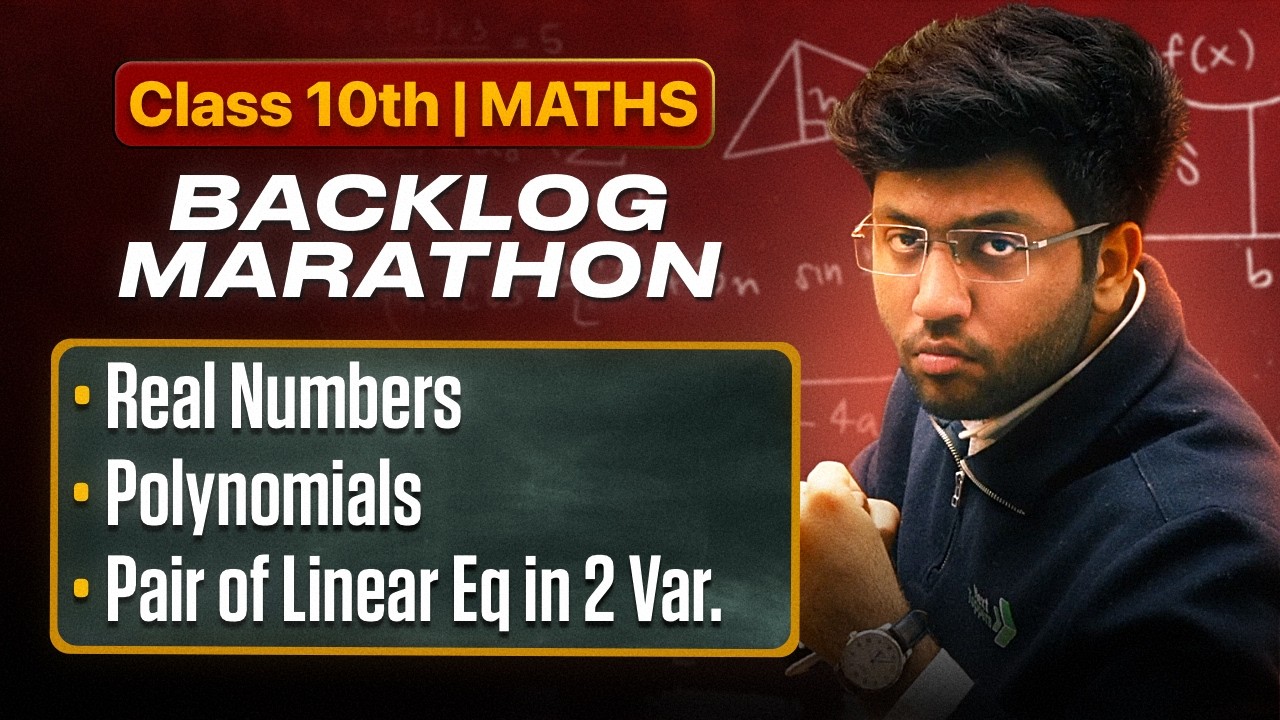 Class 10th : Maths Backlog Marathon 🔥 | Next Toppers
