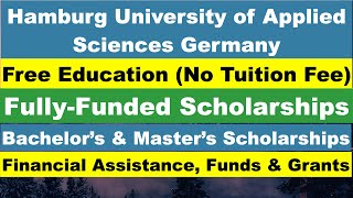 Hamburg University of Applied Sciences Scholarships for International Students [Study in Germany ]