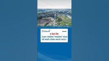 4 DỰ ÁN GIAO THÔNG “KHỦNG” NÀO SẼ KHỞI CÔNG NGÀY 19/12? | CafeLand