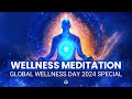 Meditation for Holistic Wellness: Global Wellness Day 2024 Special