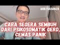 Cara Mengobati Gangguan Cemas dan Psikosomatik Yang Tepat Agar Tidak Mudah Kambuh Lagi