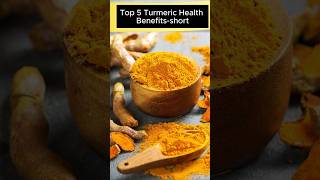 Top 5 Turmeric Health Benefits health  food healthyliving ytshorts  weightloss motivation