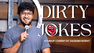 'Dirty Jokes' - Stand Up Comedy by Saurabh Rawat