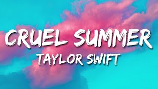 Taylor Swift - Cruel Summer (Lyric Video)