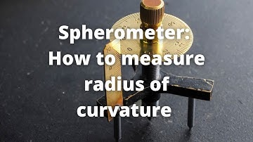 Spherometer practical class 11 | How to use and measure radius of curvature | Physics practical EP 3